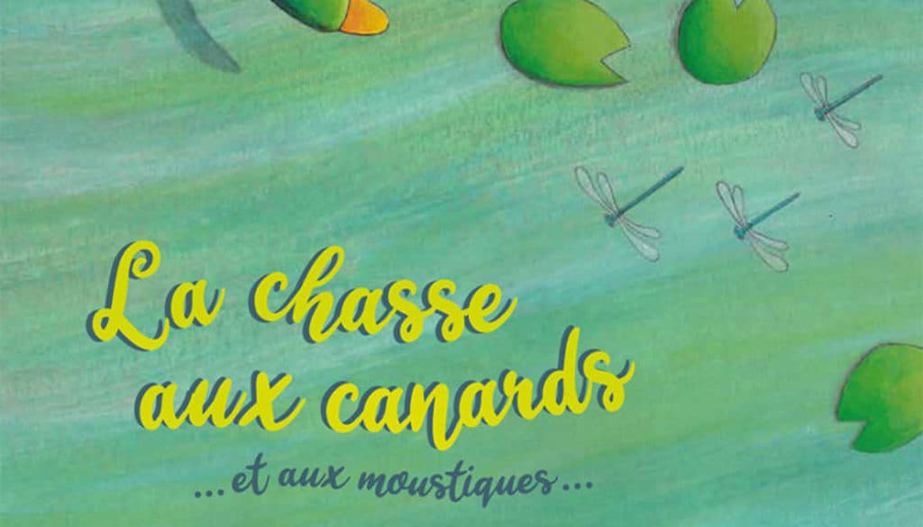 La Chasse Aux Canards Et Aux Moustiques Le Grand Jardin